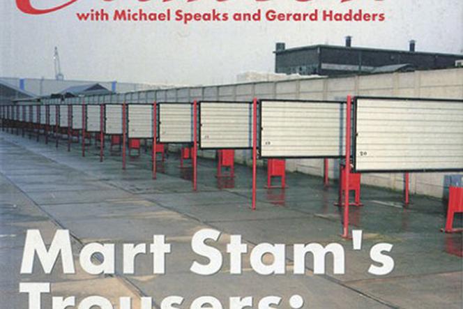 Mart Stam’s Trousers. Stories From Behind the Scenes of Dutch Moral Modernism