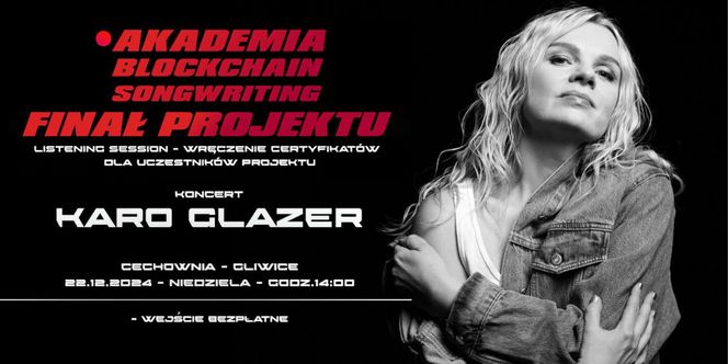 Finał Akademii BLOCKCHAIN SONGWRITING + koncert Karo Glazer - niedziela 22 grudnia