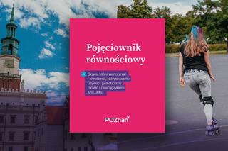 W Poznaniu powstał Pojęciownik równościowy. Można w nim sprawdzić czy kogoś obrażamy