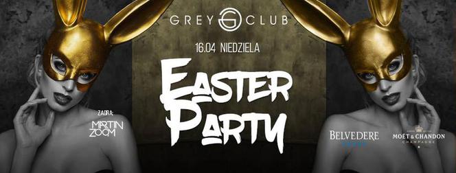 Easter Party w Grey Club