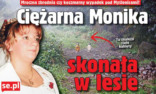 Ciężarna Monika skonała w lesie