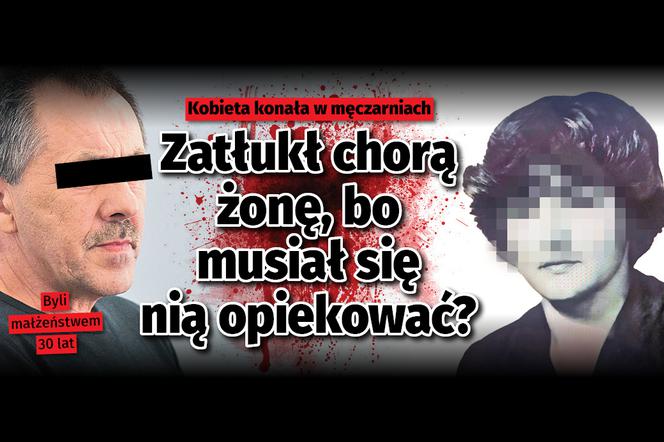 Zatłukł chorą żonę, bo musiał się nią opiekować?