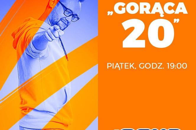 Gorąca 20 w Radiu ESKA - najpopularniejsze hity w Polsce i najgorętsze premiery! Nowa data G20