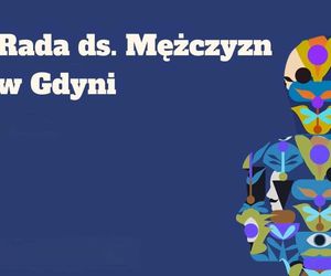 Gdynia robi to jako pierwsza. Rusza gdyńska Rada ds. Mężczyzn. Znamy nazwiska 19 osób