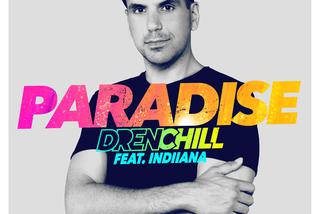 Drenchill feat. Indiiana - Paradise