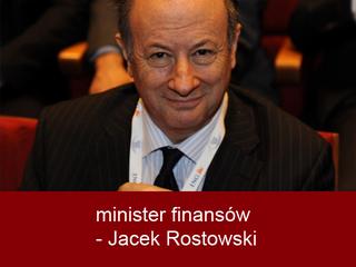 minister finansów - Jacek Rostowski