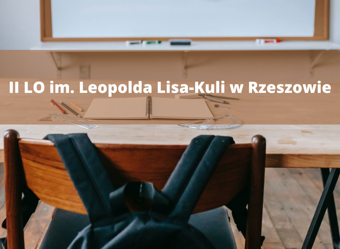 1. miejsce - II LO im. Leopolda Lisa-Kuli w Rzeszowie