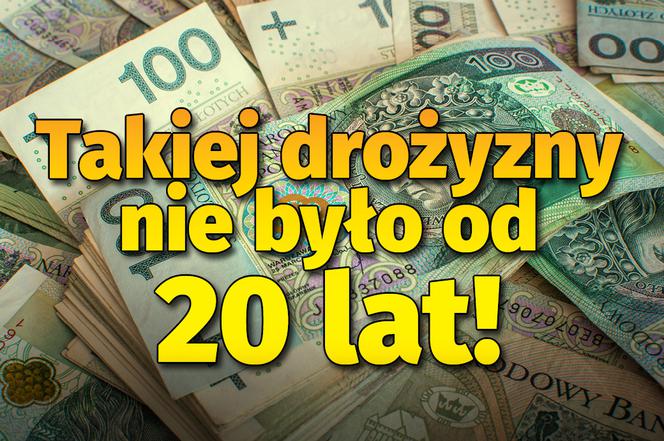 Takiej drożyzny nie było od 20 lat!