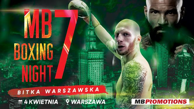 MB Boxing Night 7: To będzie BITKA WARSZAWSKA! Robert Parzęczewski w walce wieczoru