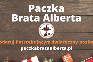 Bractwo Miłosierdzia organizuje Paczkę Brata Alberta dla ubogich i bezdomnych