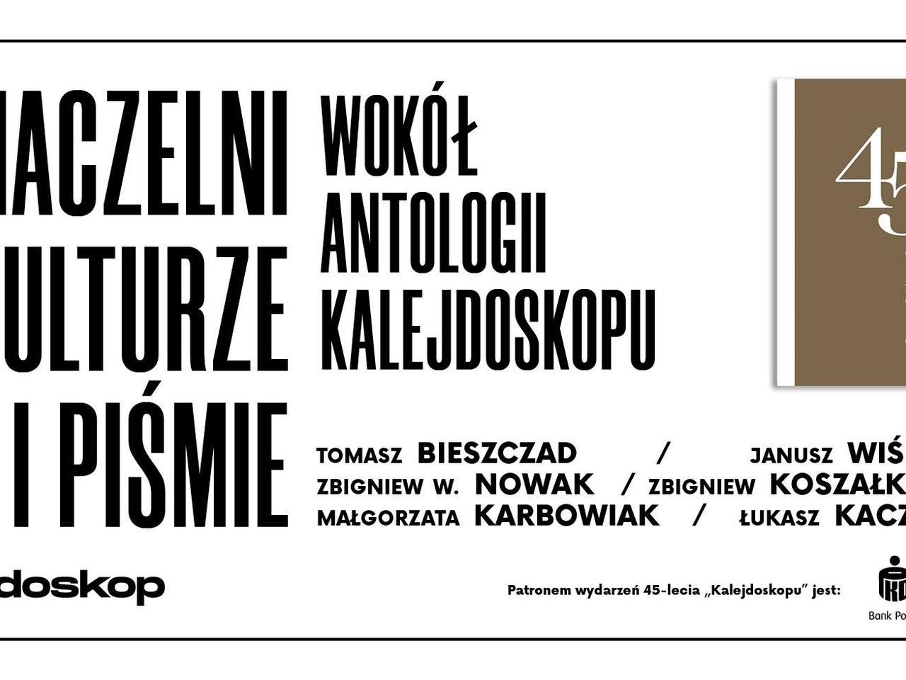 Naczelni o historii Kalejdoskopu