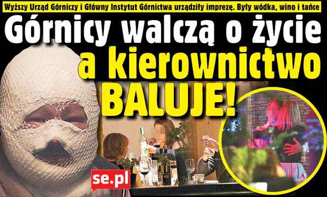 Górnicy walczą o życie a kierownictwo BALUJE!