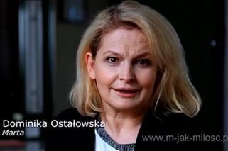 M jak miłość. Dominika Ostałowska nie wystąpi w Tańcu z gwiazdami, bo program upokarza ludzi