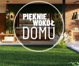 Pięknie wokół domu! Porady i inspiracje dla każdego ogrodu