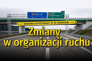 Łódzkie: Budowa A1. Zmiana organizacji ruchu wokół budowy fragmentu autostrady 