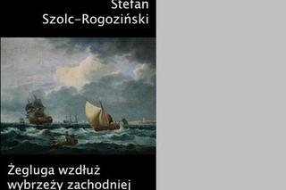 Szolc-Rogoziński - Żegluga wzdłuż wybrzeży zachodniej Afryki