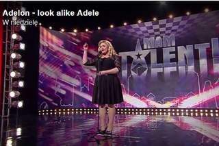 Adelon, czyli Adele w polskim Mam Talent! VIDEO