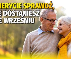 Emerycie sprawdź, ile dostaniesz we wrześniu