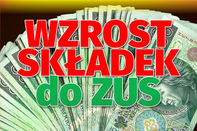 Wzrost składek do ZUS
