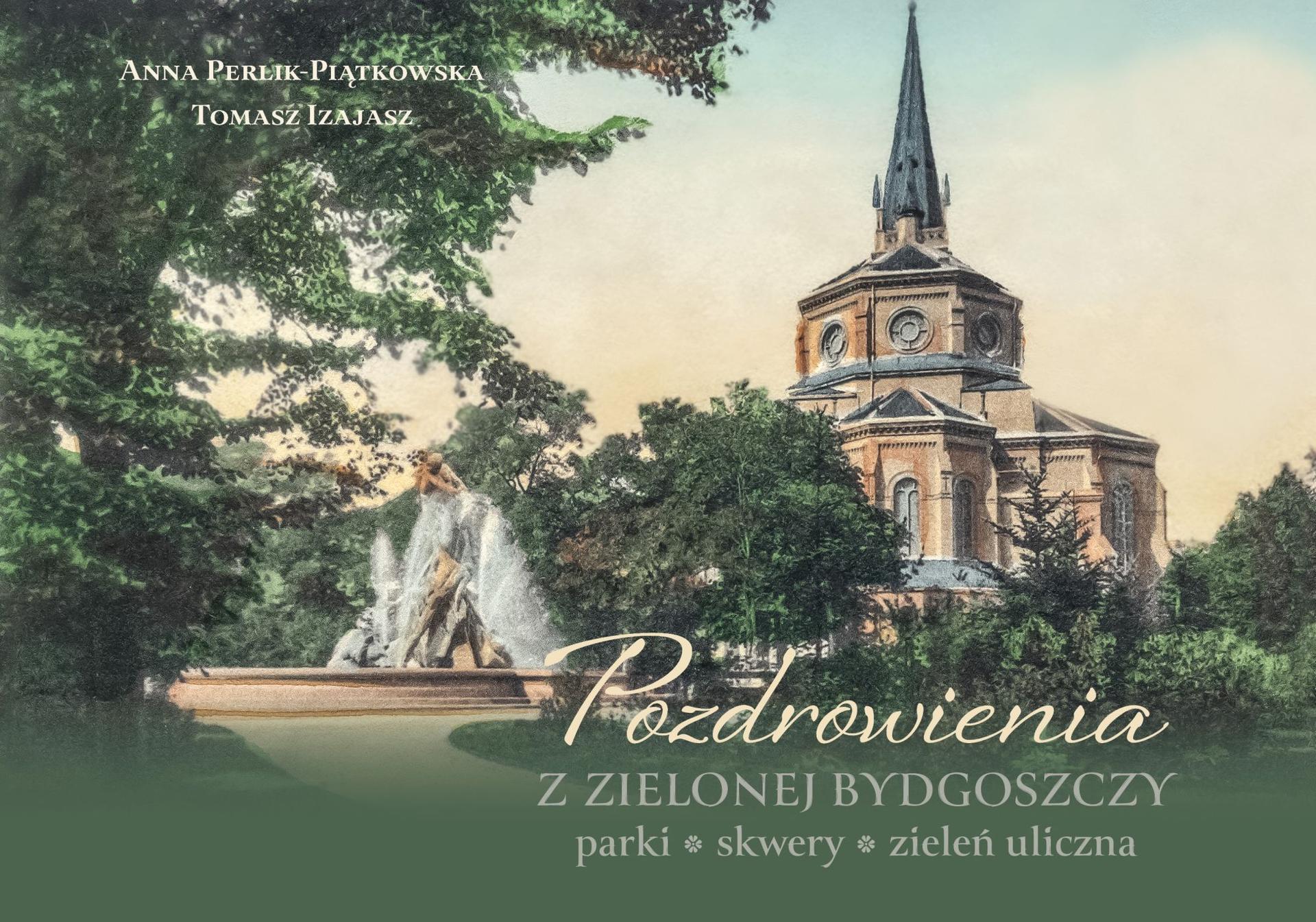 Bydgoszczy na dawnych pocztówkach