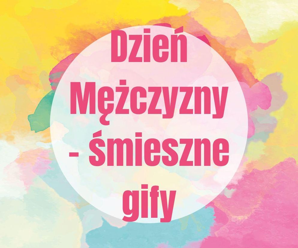 Dzień Mężczyzny śmieszne gify