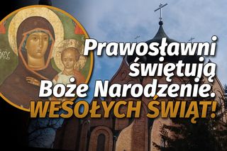 Prawosławni świętują Boże Narodzenie. Christos rażdajetsia, sławitie Jego! Życzenia do wysłania