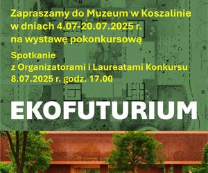 Wystawa pokonkursowa EKOFUTURIUM w koszalińskim Muzeum