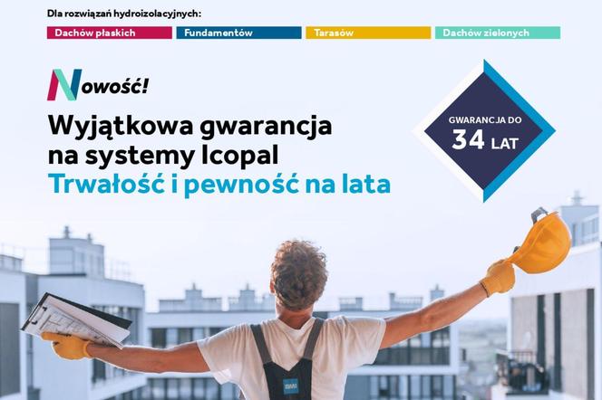 Trwała hydroizolacja dzięki rozwiązaniom systemowym – nowa Gwarancja Jakości Icopal