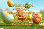 Wielkanoc - życzenia