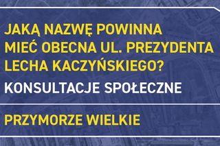 Ruszyły konsultacje społeczne na temat nazwy ul. Lecha Kaczyńskiego