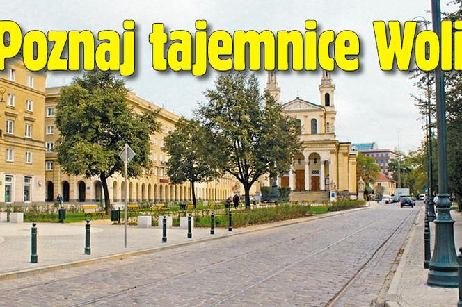 Poznaj tajemnice Woli