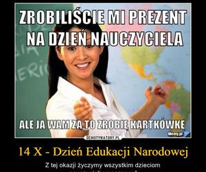 Memy na Dzień Nauczyciela. Te obrazki rozbawią was do łez!