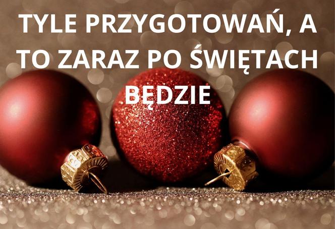 Kultowe teksty przy świątecznym stole. Też zawsze je słyszysz? Wybraliśmy najlepsze! 