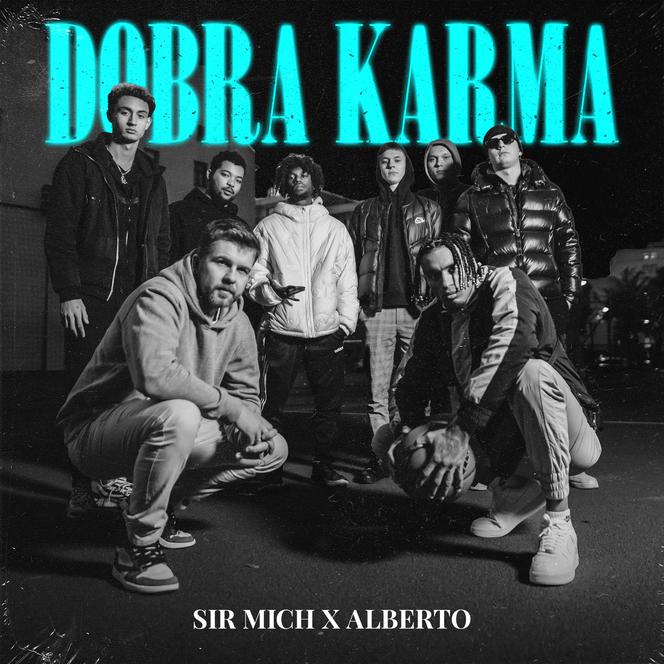 Alberto i Sir Mich z bangerem Dobra Karma na zimę! Będzie hit w Rap20?