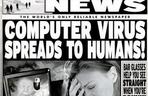 World Weekly News: Wirus komputerowy, którzy przenosi się na ludzi