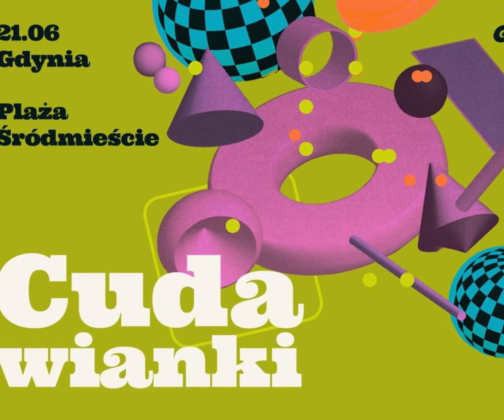 Gdynia przywita lato 21 czerwca. Cudawianki - wszystko, co wiadomo o nadchodzącej imprezie 