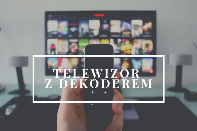 Telewizor z dekoderem