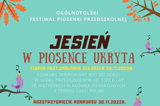 Trwa nabór zgłoszeń do Ogólnopolskiego Festiwalu Piosenki Przedszkolnej w Siedlcach „Jesień w piosence ukryta”