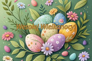 Fajne kartki wielkanocne 2025 do pobrania za darmo! Gotowe obrazki z życzeniami