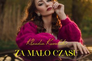 Klaudia Kowalik - kim jest? Dziewczyna z pięknym głosem wraca z piosenką Za mało czasu