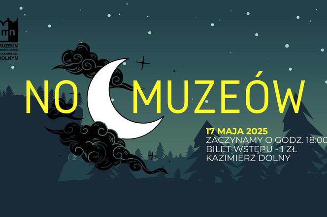 Noc Muzeów w Muzeum Nadwiślańskim - plakat wydarzenia