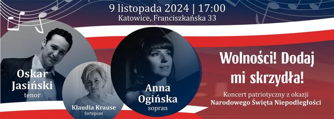 Koncert patriotyczny „Wolności! Dodaj mi skrzydła!” - sobota 9 listopada