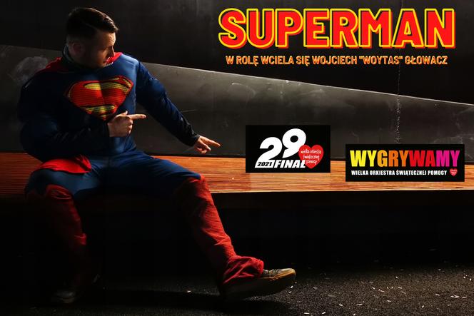  Dzień z Superman'em!  Wylicytuj sobie moce herosa  i pomóż WOŚP