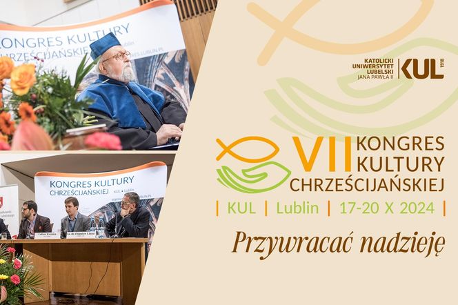 Lublin - kultura wobec kryzysów, czyli VII Kongres Kultury Chrześcijańskiej