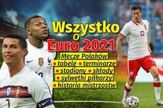 Euro 2021: Niezbędnik kibica. Wszystko o mistrzostwach Europy 2021 w jednym miejscu!