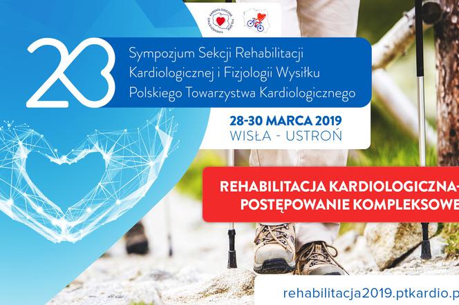 W marcu 2019 kolejne Sympozjum Sekcji Rehabilitacji Kardiologicznej i Fizjologii Wysiłku PTK