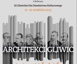 Architekci Gliwic: XI Dni Dziedzictwa, wrzesień 2013