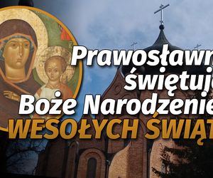 Prawosławne Boże Narodzenie według kalendarza juliańskiego. Przepiękne życzenia dla rodziny i znajomych [7.01.2024]