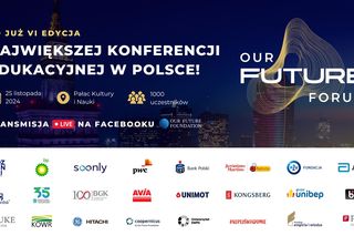VI edycja konferencji Our Future Forum