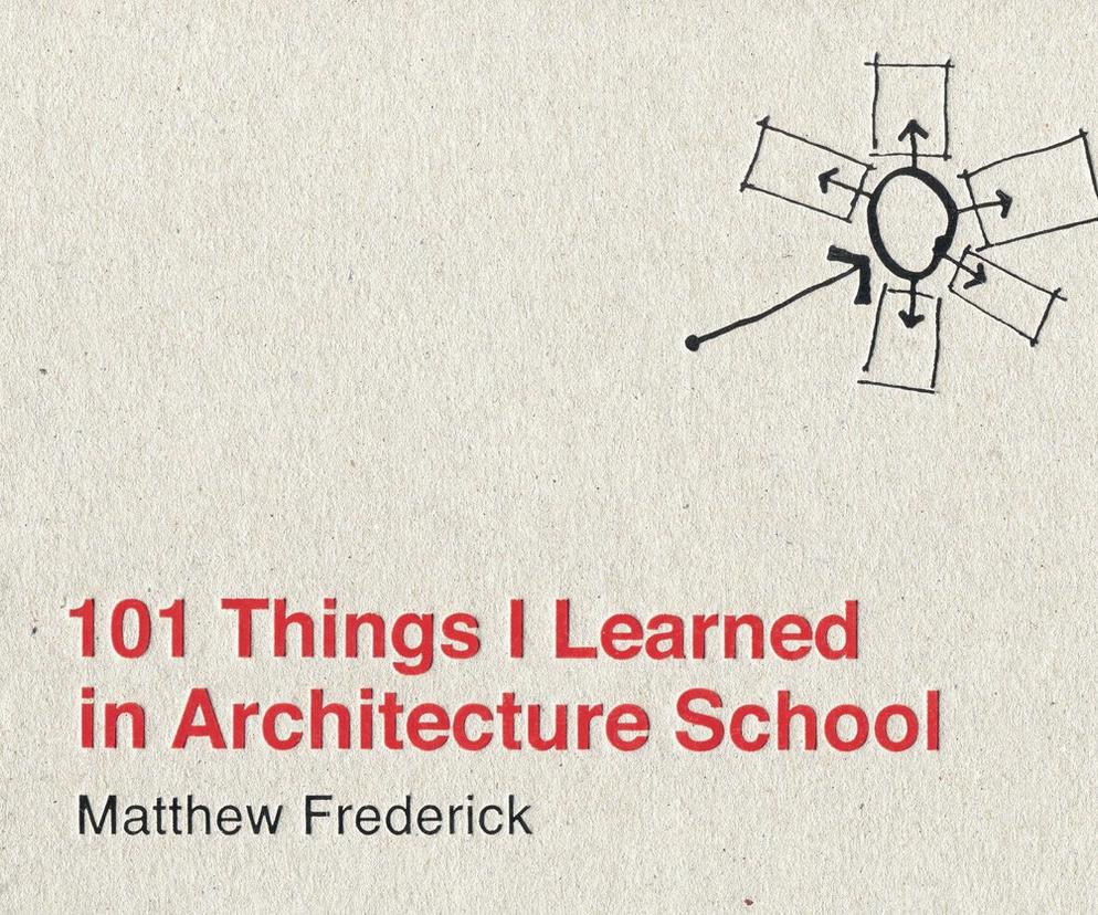  101 Things I Learned in Architecture School